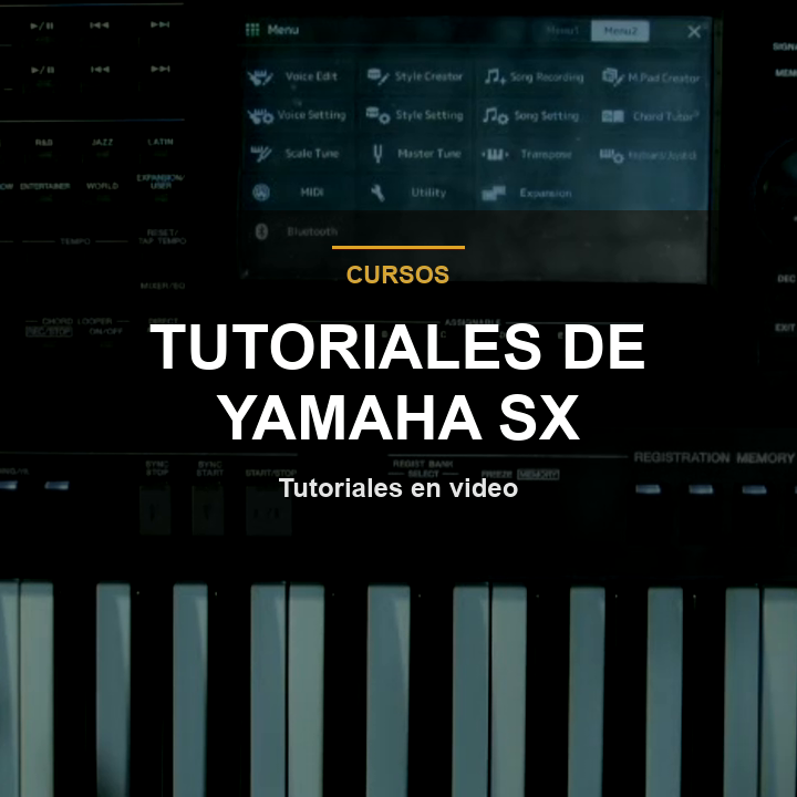Tutoriales de Yamaha SX