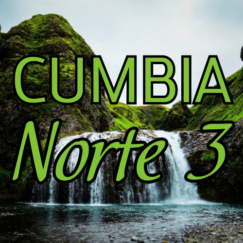 CUMBIA NORTE 3